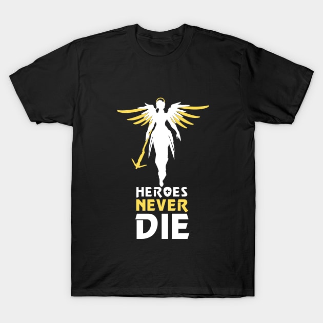 Heroes Never Die (Alternate) T-Shirt by WinterWolfDesign